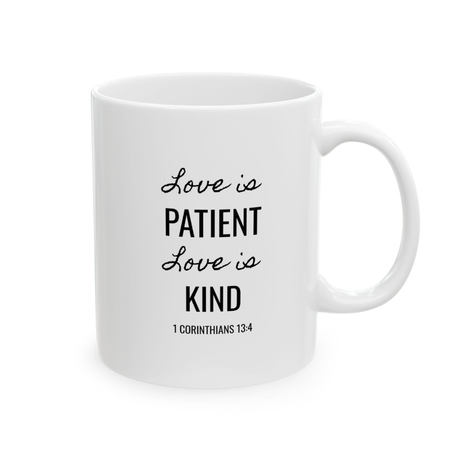 love is patient, love is kind mug 1 corinthians 13:4 love is patient, love is kind mug 1 corinthians 13:4