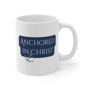 Home anchored in christ mug